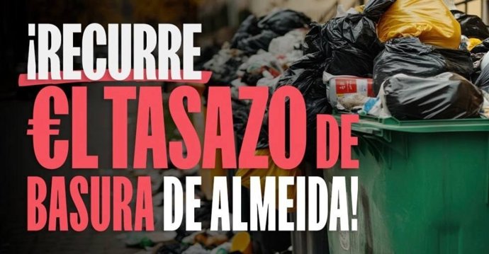 Más Madrid lanza una nueva campaña contra el "tasazo de basuras" desplegada por Almeida y anima a recurrir los recibos
