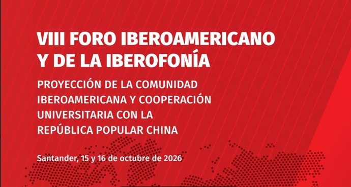 Santander acoge el VIII Foro Iberoamericano y de la Iberofonía centrado en los lazos universitarios con China