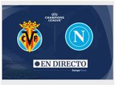 Foto: Villareal - Napoles, en directo hoy: estadísticas previas y alineaciones probables