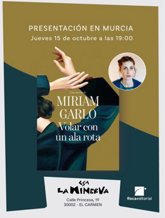 Foto: Miriam Garlo presenta este jueves en Murcia su ópera prima literaria 'Volar con un ala rota'