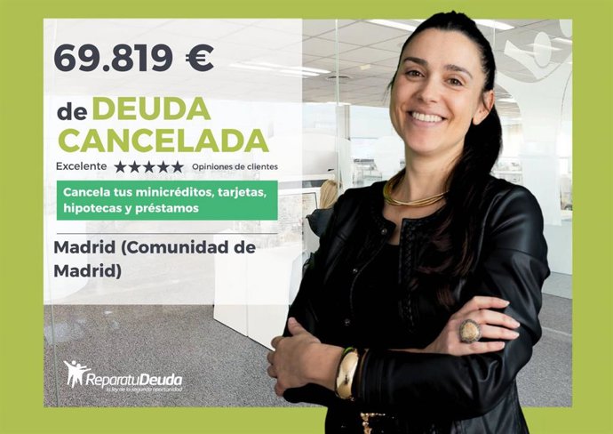 Repara tu Deuda Abogados: 69.819 € de deuda exonerada en Madrid (Comunidad de Madrid)
