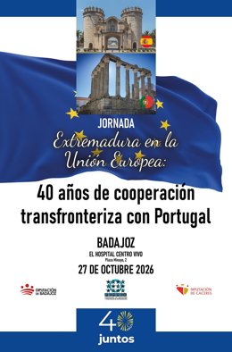 Cartel del encuentro en Badajoz para analizar el impacto y el futuro de la cooperación transfronteriza con Portugal