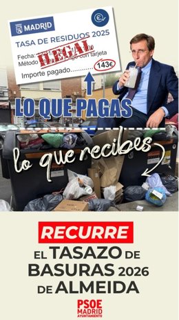 PSOE lanza una campaña para reclamar la tasa de basuras de la capital bajo el lema de 'Almeida te debe pasta'