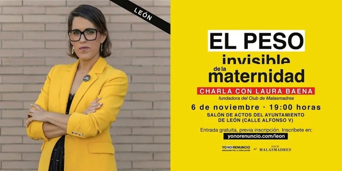 Cartel de la charla 'El peso invisible de la maternidad' que conducirá la fundadora del Club de las Malasmadres, Laura Baena, el 6 de noviembre en León.