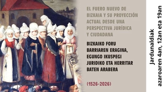 Bizkaiko Foru Barriaren 500. Urteurrenari buruzko hiru jardunaldi izango dira azaroan Bilbon