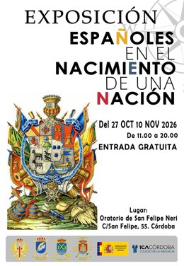 Cartel de la exposición '250 años. Españoles en el nacimiento de una nación', que se podrá visitar en el Oratorio de San Felipe Neri.