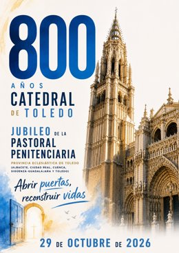 Cartel del Jubileo de la Pastoral Penitenciaria de Castilla-La Mancha en la Catedral de Toledo.