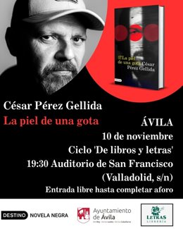 El ciclo 'De libros y letras' acerca a César Pérez Gellida a Ávila el 10 de noviembre.