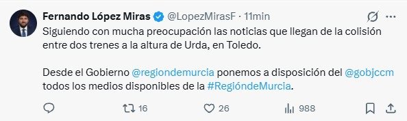 Mensaje del presidente de la Región de Murcia, Fernando López Miras, en la red social 'X', sobre el accidente ferroviario registrado en Urda (Toledo)