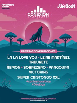 Primeras confirmaciones del cartel de Conexión Valladolid 9.0, previsto para finales de junio de 2027.