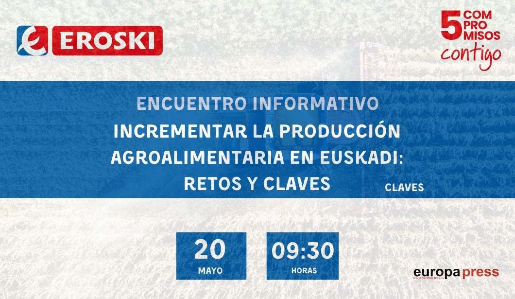 Cartel evento Incrementar la producción agroalimentaria en Euskadi: retos y claves
