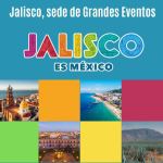 Jalisco, sede de Grandes Eventos