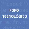 FORO TECNOLÓGICO - "La tecnología en torno a la gestión del dato"