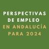 Perspectivas de empleo en Andalucía para 2024
