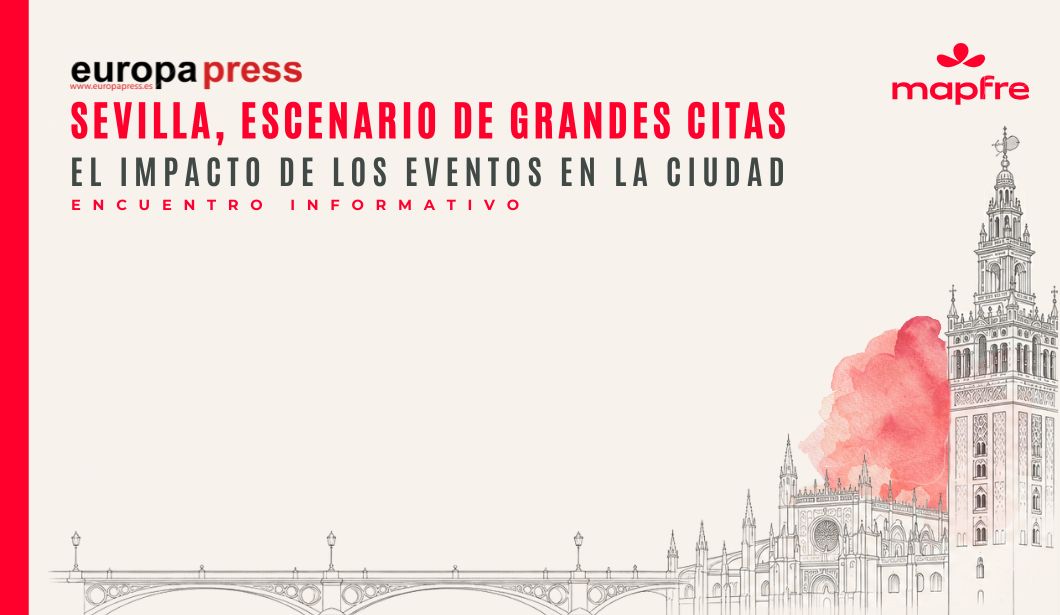 Sevilla, escenario de grandes citas. El impacto de los eventos en la ciudad