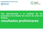 Una aproximación a la realidad de los programas de cribado de cáncer de colon en España: resultados 