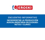 Incrementar la producción agroalimentaria en Euskadi: retos y claves